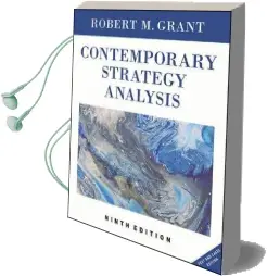 Contemporary Strategy Analysis: Text and Cases Edition Audiobook download free by Robert M. Grant