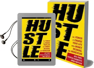 Hustle: The Power to Charge Your Life With Money, Meaning and Momentum Audiobook download free by Patrick Vlaskovits