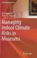 Audiobook Managing Indoor Climate Risks in Museums author Bart Ankersmit
