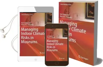 Managing Indoor Climate Risks in Museums Audiobook download free by Bart Ankersmit