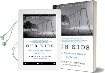 Our Kids: The American Dream in Crisis Audiobook download free by Robert D. Putnam