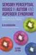 Audiobook Sensory Perceptual Issues in Autism and Asperger Syndrome, Second Edition: Different Sensory Experiences - Different Perceptual Worlds author Olga Bogdashina