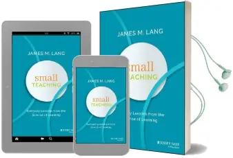 Small Teaching: Everyday Lessons From the Science of Learning Audiobook download free by James M. Lang