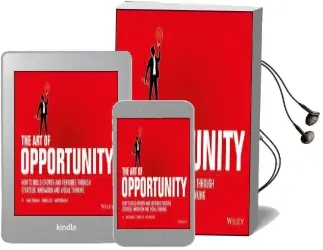 The art of Opportunity: How to Build Growth and Ventures Through Strategic Innovation and Visual Thinking Audiobook download free by Marc Sniukas