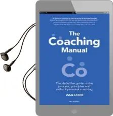 The Coaching Manual: The Definitive Guide to the Process, Principles and Skills of Personal Coaching Audiobook download free by Julie Starr