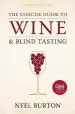 Audiobook The Concise Guide to Wine and Blind Tasting, Second Edition author Neel Burton