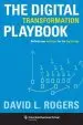 Audiobook The Digital Transformation Playbook: Rethink Your Business for the Digital age author David L. Rogers