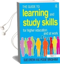 The Guide to Learning and Study Skills: For Higher Education and at Work Audiobook download free by Sue Drew