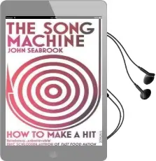 The Song Machine: How to Make a hit Audiobook download free by John Seabrook