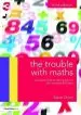 Audiobook The Trouble With Maths: A Practical Guide to Helping Learners With Numeracy Difficulties author Steve Chinn