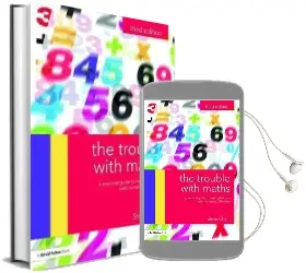 The Trouble With Maths: A Practical Guide to Helping Learners With Numeracy Difficulties Audiobook download free by Steve Chinn