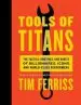 Audiobook Tools of Titans: The Tactics, Routines, and Habits of Billionaires, Icons, and World-Class Performers author Timothy Ferriss