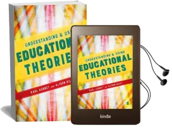 Understanding and Using Educational Theories Audiobook download free by Karl Aubrey