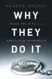 Audiobook Why They do it: Inside the Mind of the White-Collar Criminal author Eugene Soltes
