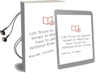 100 Tricks to Appear Smart in Meetings: How to get by Without Even Trying Audiobook download free by Sarah Cooper