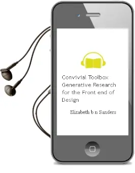 Convivial Toolbox: Generative Research for the Front end of Design Audiobook download free by Elizabeth B. N. Sanders