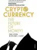Audiobook Cryptocurrency: How Bitcoin and Digital Money are Challenging the Global Economic Order author Paul Vigna