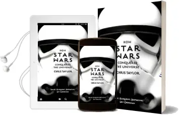 How Star Wars Conquered the Universe: The Past, Present, and Future of a Multibillion Dollar Franchise Audiobook download free by Chris Taylor