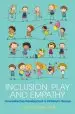 Audiobook Inclusion, Play and Empathy: Neuroaffective Development in Children'S Groups author Susan Hart
