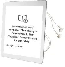 Intentional and Targeted Teaching: A Framework for Teacher Growth and Leadership Audiobook download free by Douglas Fisher