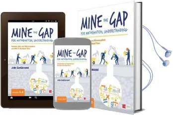 Mine the gap for Mathematical Understanding, Grades 3-5: Common Holes and Misconceptions and What to do About Them Audiobook download free by John J. Sangiovanni