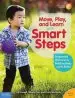 Audiobook Move, Play, and Learn With Smart Steps: Sequenced Activities to Build the Body and the Brain (Birth to age 7) author Gill Connell