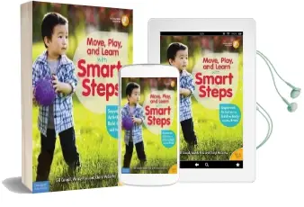 Move, Play, and Learn With Smart Steps: Sequenced Activities to Build the Body and the Brain (Birth to age 7) Audiobook download free by Gill Connell