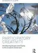 Audiobook Participatory Creativity: Introducing Access and Equity to the Creative Classroom author Edward P. Clapp