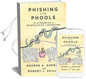 Phishing for Phools: The Economics of Manipulation and Deception Audiobook download free by George A. Akerlof
