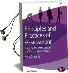 Principles and Practices of Assessment: A Guide for Assessors in the fe and Skills Sector Audiobook download free by Ann Gravells