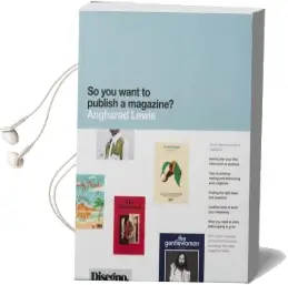 So you Want to Publish a Magazine? Audiobook download free by Angharad Lewis