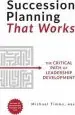 Audiobook Succession Planning That Works: The Critical Path of Leadership Development author Michael Timms