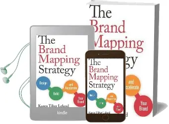 The Brand Mapping Strategy: Design, Build, and Accelerate Your Brand Audiobook download free by Karen Leland