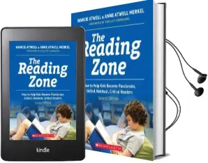 The Reading Zone, 2nd Edition: How to Help Kids Become Skilled, Passionate, Habitual, Critical Readers Audiobook download free by Nancie Atwell