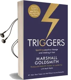 Triggers: Sparking Positive Change and Making it Last Audiobook download free by Marshall Goldsmith