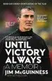 Audiobook Until Victory Always: A Memoir author Jim Mcguinness