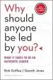 Audiobook Why Should Anyone be led by you? With a new Preface by the Authors: What it Takes to be an Authentic Leader author Rob Goffee