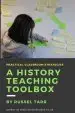 Audiobook A History Teaching Toolbox: Practical Classroom Strategies author Russel Tarr