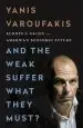 Audiobook And the Weak Suffer What They Must? (Intl pb ed): Europe'S Crisis and America'S Economic Future author Yanis Varoufakis