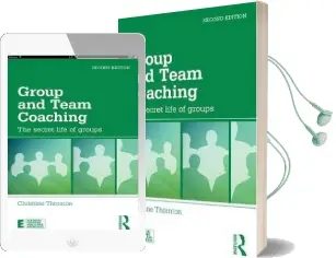 Group and Team Coaching: The Secret Life of Groups Audiobook download free by Christine Thornton