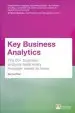 Audiobook Key Business Analytics: The 60+ Tools Every Manager Needs to Turn Data Into Insights: - Better Understand Customers, Identify Cost Savings and Growth Opportunities author Bernard Marr