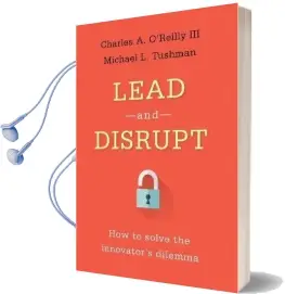 Lead and Disrupt: How to Solve the Innovator'S Dilemma Audiobook download free by Charles A. O'Reilly