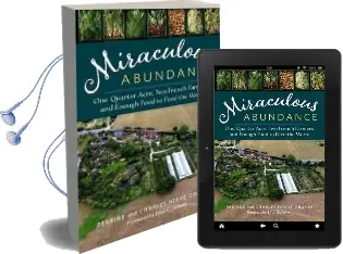 Miraculous Abundance: One Quarter Acre, two French Farmers, and Enough Food to Feed the World Audiobook download free by Charles Herve Gruyer