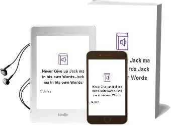 Never Give up: Jack ma in his own Words: Jack ma in his own Words Audiobook download free by Suk Lee