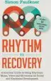 Audiobook Rhythm to Recovery: A Practical Guide to Using Rhythmic Music, Voice and Movement for Social and Emotional Development author Simon Faulkner