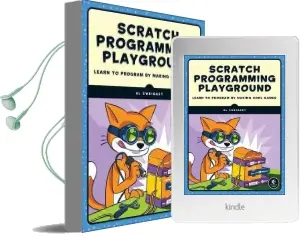 Scratch Programming Playground Audiobook download free by Al Sweigart