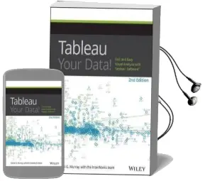 Tableau Your Data!: Fast and Easy Visual Analysis With Tableau Software Audiobook download free by Daniel G. Murray