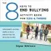 Audiobook The 8 Keys to end Bullying Activity Book for Kids & Tweens: Worksheets, Quizzes, Games, & Skills for Putting the Keys Into Action author Signe Whitson