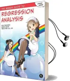 The Manga Guide to Regression Analysis Audiobook download free by Shin Takahashi