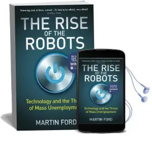 The Rise of the Robots: Technology and the Threat of Mass Unemployment Audiobook download free by Martin Ford